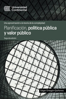 Planificación, política pública y valor público.  Edgar Ortegón Quiñones