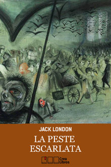 La peste escarlata.  Jack London