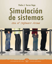 Simulacin de sistemas con el software Arena.  Pedro J. Torres Vega