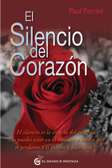 El silencio del corazn.  Paul Ferrini