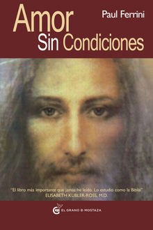 Amor sin condiciones.  Paul Ferrini