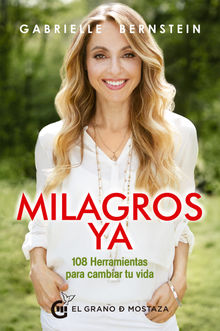 Milagros ya.  Gabrielle Bernstein