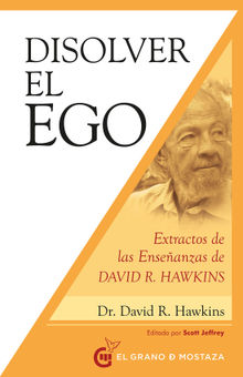 Disolver el ego.  David R. Hawkins