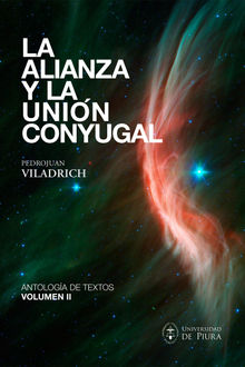 La alianza y la unin conyugal II.  PedroJuan Viladrich