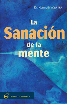 La sanacin de la mente.  Kenneth Wapnick