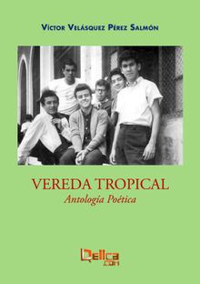 Vereda tropical.  Vctor Velsquez Prez Salmn