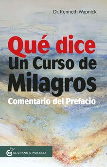 Qu dice un curso de Milagros.  Kenneth Wapnick