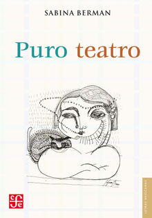 Puro teatro.  Sabina Berman