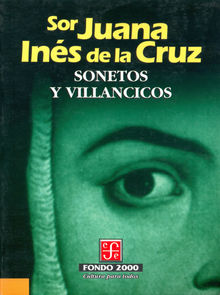 Sonetos y villancicos.  sor Juana Ins de la Cruz