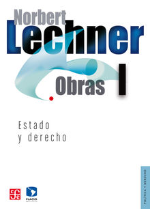 Obras I. Estado y derecho.  Norbert Lechner