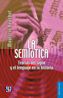 La semitica.  Mauricio Beuchot