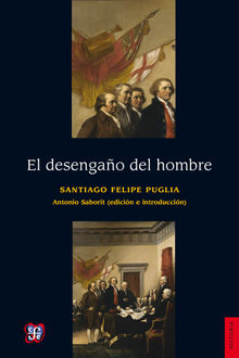 El desengao del hombre.  Santiago Felipe Puglia