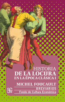 Historia de la locura en la poca clsica, I.  Juan Jos Utrilla