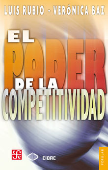 El poder de la competitividad.  Luis Rubio