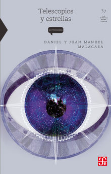 Telescopios y estrellas.  Daniel Malacara