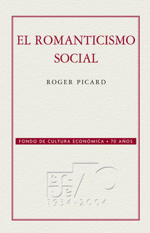 El romanticismo social.  Roger Picard