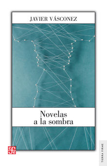 Novelas a la sombra.  Javier Vsconez