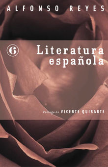 Literatura espaola.  Alfonso Reyes