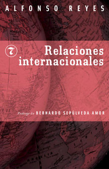 Relaciones internacionales.  Alfonso Reyes