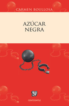 Azcar negra.  Carmen Boullosa