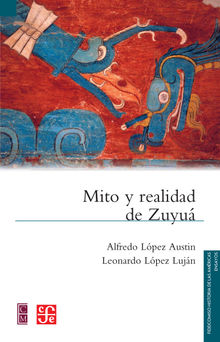 Mito y realidad de Zuyu.  Leonardo Lpez Lujn