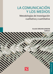 La comunicacin y los medios.  Klaus Bruhn Jensen