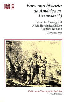 Para una historia de Amrica, III. Los nudos (2).  Ruggiero Romano