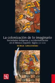 La colonizacin de lo imaginario.  Jorge Ferreiro Santana