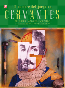 El nombre del juego es Miguel de Cervantes Saavedra.  Maricarmen Miranda