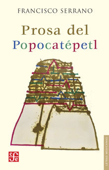 Prosa del Popocatpetl.  Francisco Serrano