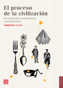 El proceso de la civilizacin.  Norbert Elias