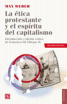 La tica protestante y el espritu del capitalismo.  Max Weber