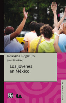 Los jvenes en Mxico.  Rossana Reguillo