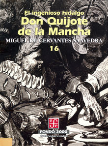 El ingenioso hidalgo don Quijote de la Mancha, 16.  Miguel de Cervantes Saavedra