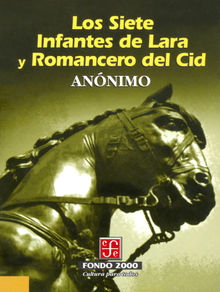 Los Siete Infantes de Lara y el Romancero del Cid.  Annimo