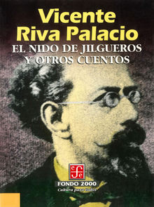 El nido de jilgueros y otros cuentos.  Vicente Riva Palacio