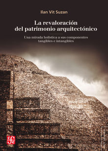 La revaloracin del patrimonio arquitectnico.  Ilan Vit Suzan