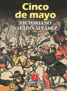 Cinco de mayo.  Victoriano Salado lvarez