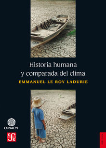 Historia humana y comparada del clima.  Emmanuel Le Roy Ladurie