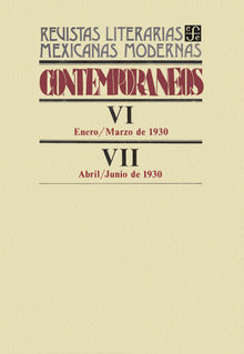 Contemporneos VI, enero-marzo de 1930 - VII, abril-junio de 1930.  Varios Autores