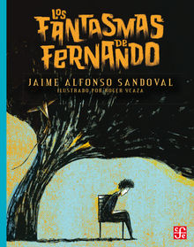 Los fantasmas de Fernando.  Jaime Alfonso Sandoval