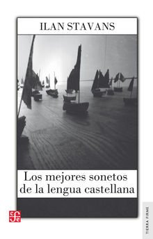 Los mejores sonetos de la lengua castellana.  Iln Stavans