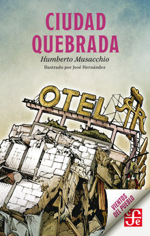 Ciudad quebrada.  Humberto Musacchio