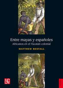 Entre mayas y espaoles.  Alejandro Prez-Sez