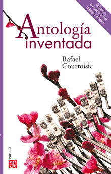 Antologa inventada.  Rafael Courtoisie