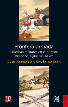 Frontera armada.  Luis A. Garca Garca