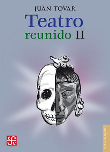 Teatro reunido, II.  Juan Tovar