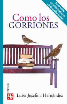 Como los gorriones.  Luisa Josefina Hernndez