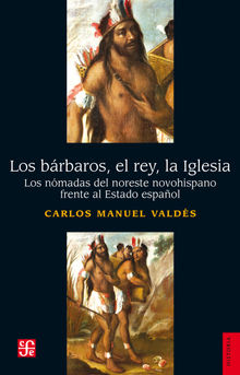 Los brbaros, el rey, la Iglesia.  Carlos Manuel Valds