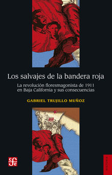 Los salvajes de la bandera roja.  Gabriel  Trujillo Muoz